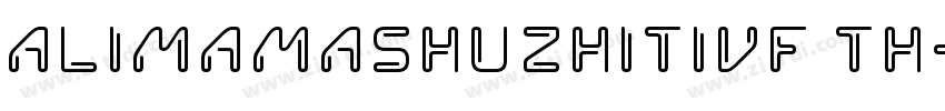 AlimamaShuZhiTiVF Th字体转换